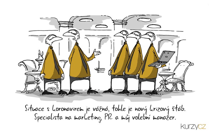 Kreslený vtip: Situace s koronavirem je vážná, tohle je nový krizový štáb. Specialista na marketing, PR a můj volební manažer. Autor: Marek Simon