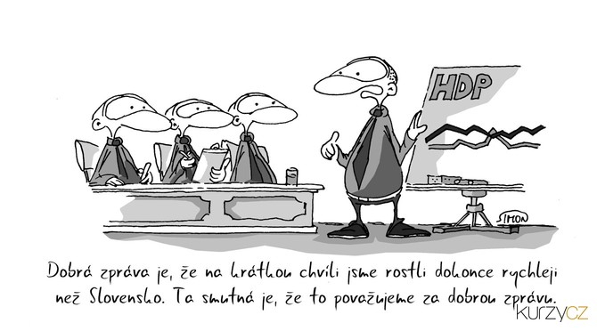 Kreslený vtip: Dobrá zpráva je, že na krátkou chvíli jsme rostli dokonce rychleji než Slovensko. Ta smutná je, že to považujeme za dobrou zprávu. Autor: Marek Simon