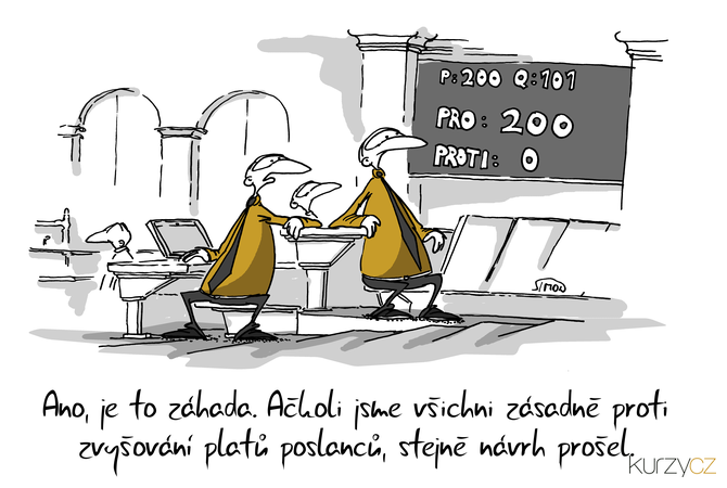 Kreslený vtip: Ano, je to záhada. Ačkoli jsme všichni zásadně proti zvyšování platů poslanců, stejně návrh prošel. Autor: Marek Simon