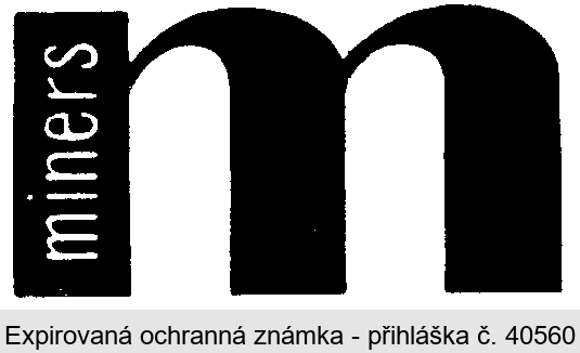 M MINERS