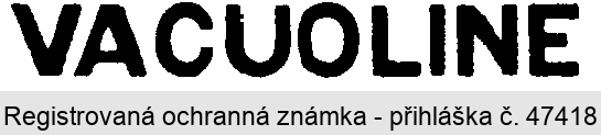 VACUOLINE