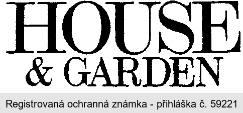 HOUSE & GARDEN
