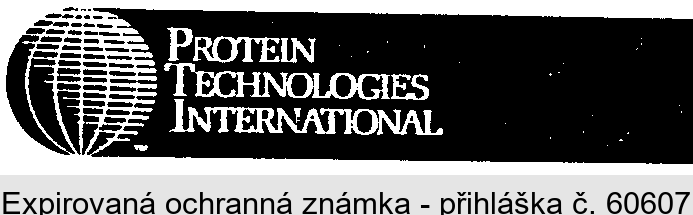 PROTEIN TECHNOLOGIES INTERNATIONAL