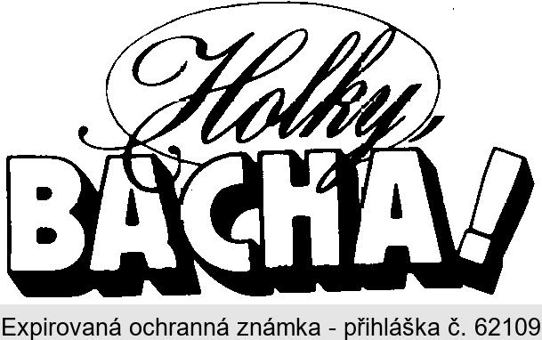 Holky BACHA!