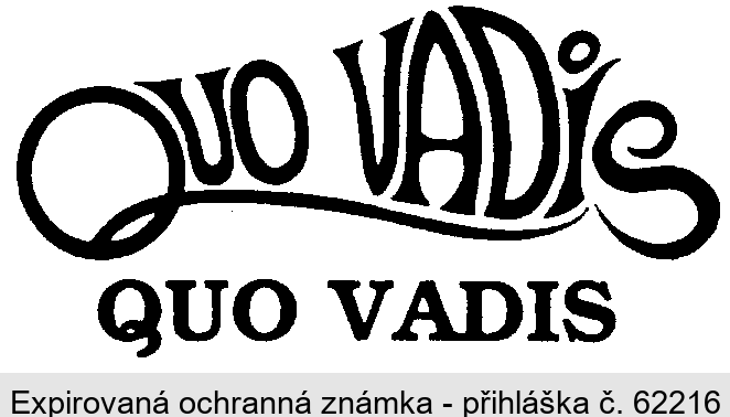 QUO VADIS