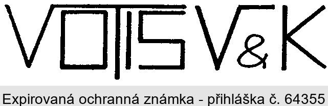 VOTIS V & K