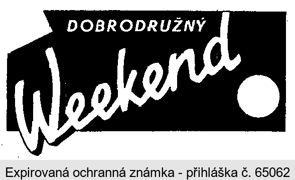 DOBRODRUŽNÝ Weekend