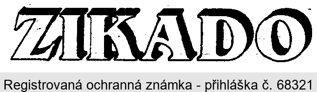 ZIKADO