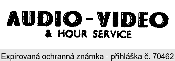 AUDIO - VIDEO & HOUR SERVICE