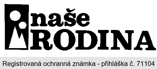 NAŠE RODINA