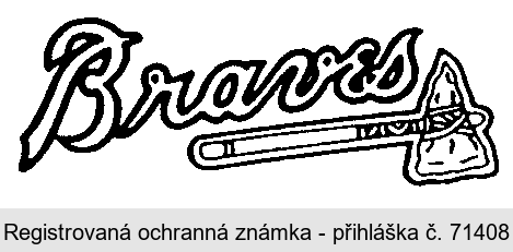 BRAVES