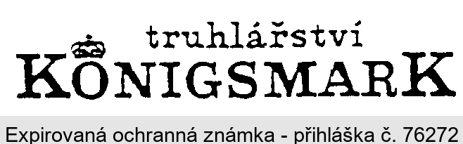 truhlářství KÖNIGSMARK