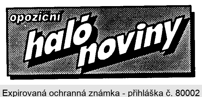 opoziční haló noviny