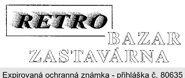 RETRO BAZAR ZASTAVÁRNA