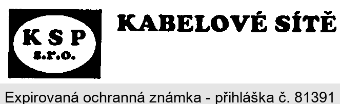 KSP s.r.o. KABELOVÉ SÍTĚ