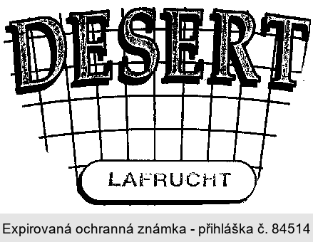 DESERT LAFRUCHT