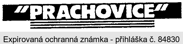 "PRACHOVICE"