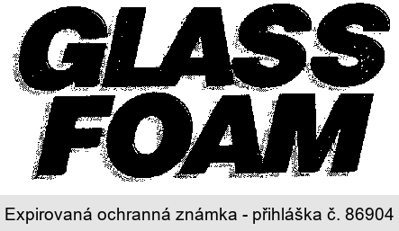 GLASS FOAM