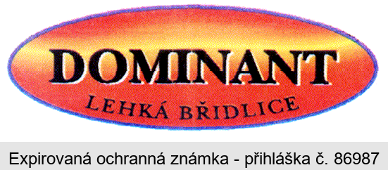 DOMINANT LEHKÁ BŘIDLICE
