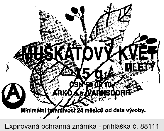 A MUŠKÁTOVÝ KVĚT MLETÝ ARKO a.s. VARNSDORF