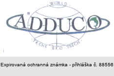 ADDUCO WORLD TRANS EKO TSECH