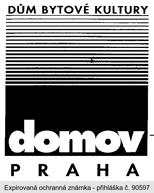 DOMOV PRAHA DŮM BYTOVÉ KULTURY