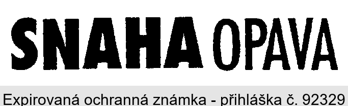 SNAHA OPAVA