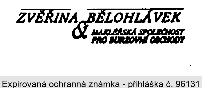 ZVĚŘINA & BĚLOHLÁVEK