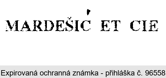 MARDEŠIČ ET CIE