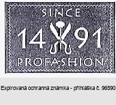 SINCE 1491 PROFASHION