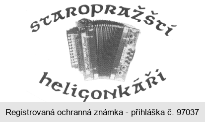 STAROPRAŽŠTÍ HELIGONKÁŘI