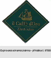 il Caffé d'Oro Zlatá káva