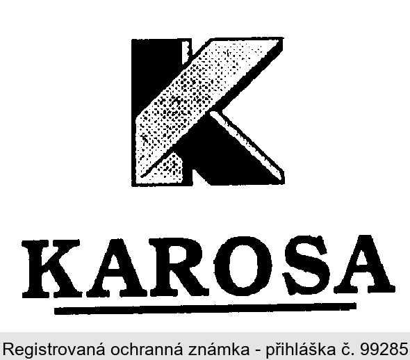 K KAROSA