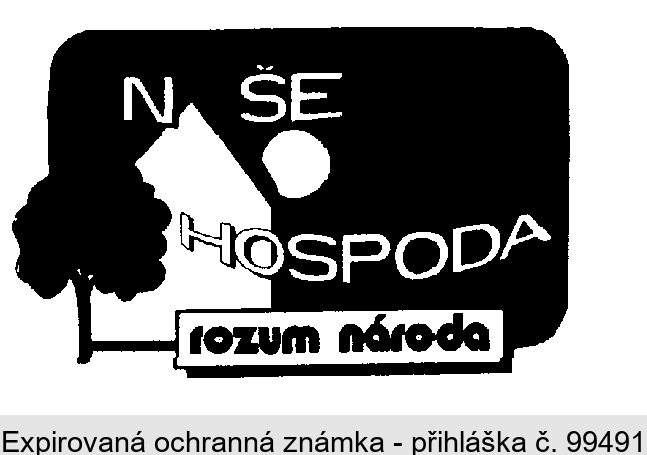 NAŠE HOSPODA rozum národa