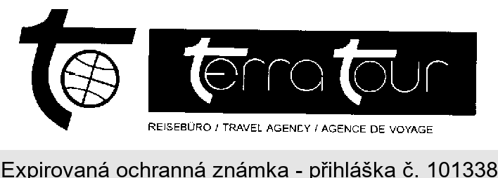 to terra tour REISEBÜRO /TRAVEL AGENCY/ AGENCE DE VOYAGE