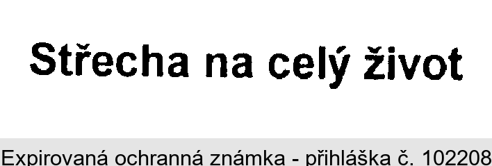 Střecha na celý život