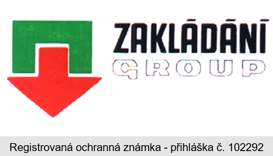 ZAKLÁDÁNÍ GROUP