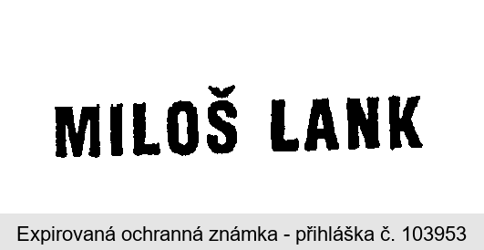 MILOŠ LANK