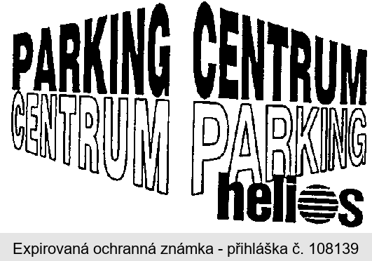 PARKING CENTRUM CENTRUM PARKING helios