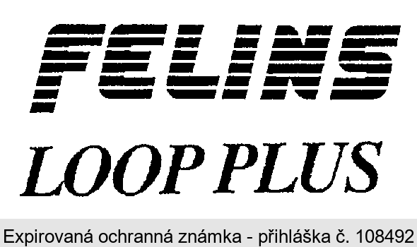 FELINS LOOP PLUS