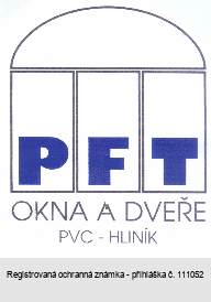 PFT OKNA A DVEŘE PVC - HLINÍK