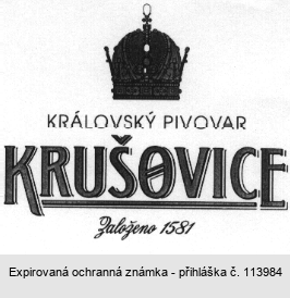 KRÁLOVSKÝ PIVOVAR KRUšOVICE Založeno 1581