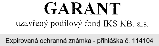 GARANT uzavřený podílový fond IKS KB, a.s.