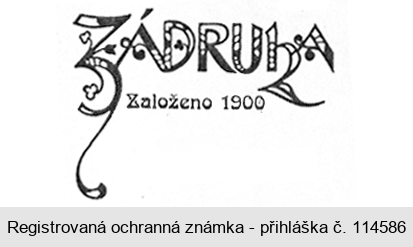 ZÁDRUHA Založeno 1900