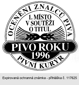 OCENĚNÍ ZNALCŮ PIVA 1. MÍSTO V SOUTĚŽI O TITUL PIVO ROKU 1996 PIVNÍ KURÝR