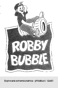 ROBBY BUBBLE