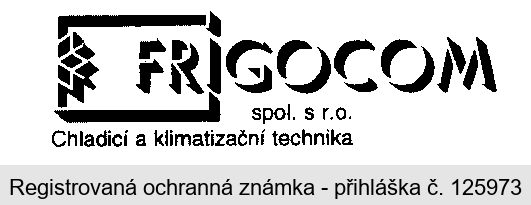 FRIGOCOM spol. s r.o. Chladicí a klimatizační technika