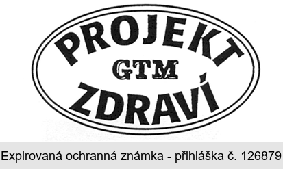 PROJEKT ZDRAVÍ GTM