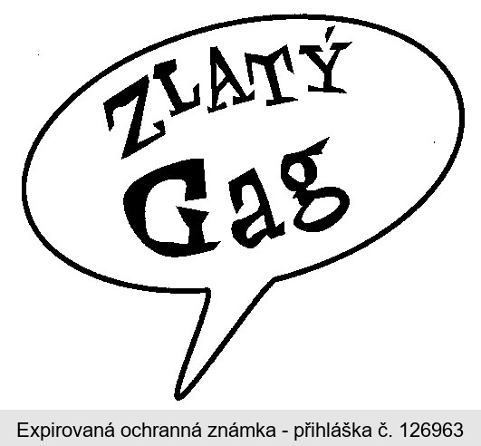 ZLATÝ Gag