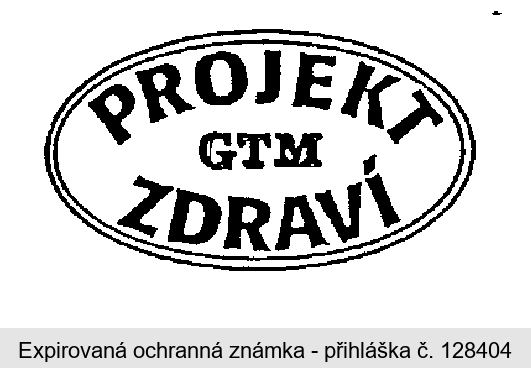 PROJEKT ZDRAVÍ GTM